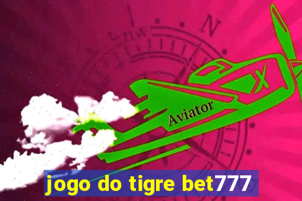 jogo do tigre bet777